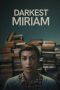 Film Darkest Miriam (2025) Sub Indonesia