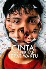 Film Indonesia Cinta Tak Pernah Tepat Waktu (2025)