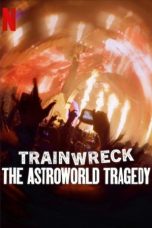 Film Trainwreck The Astroworld Tragedy (2025) Sub Indo