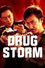 Film Drug Bust Storm (2025) Sub Indonesia