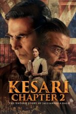 Film Kesari Chapter 2 The Untold Story of Jallianwala Bagh (2025)