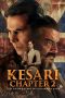 Film Kesari Chapter 2 The Untold Story of Jallianwala Bagh (2025)