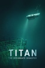 Film Titan The OceanGate Submersible Disaster (2025)