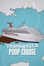 Film Trainwreck Poop Cruise (2025) Sub Indonesia