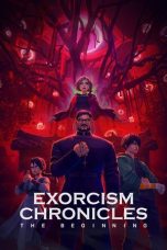 Film Exorcism Chronicles The Beginning (2025)