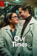 Film Our Times (2025) Sub Indonesia