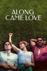 Film Along Came Love (2023) Sub Indonesia