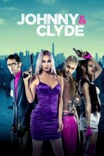 Film Johnny and Clyde (2023) Sub Indonesia