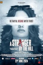 Film A Stranger by the Hill (2024) Sub Indo