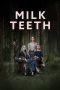 Film Milk Teeth (2024) Sub Indonesia